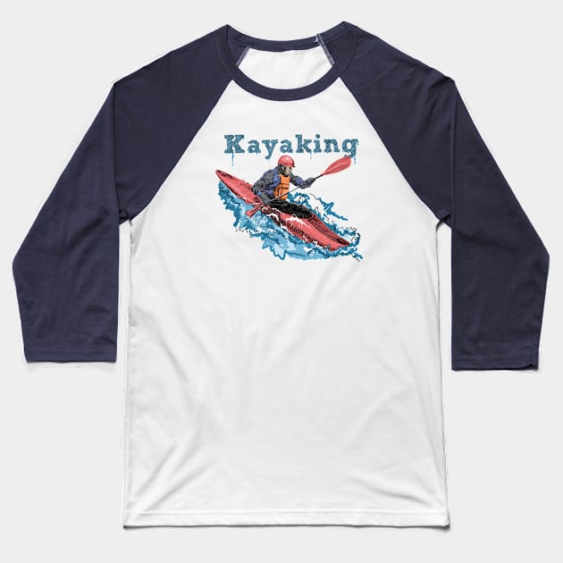 Kayaking Baseball T-Shirt by sibosssr